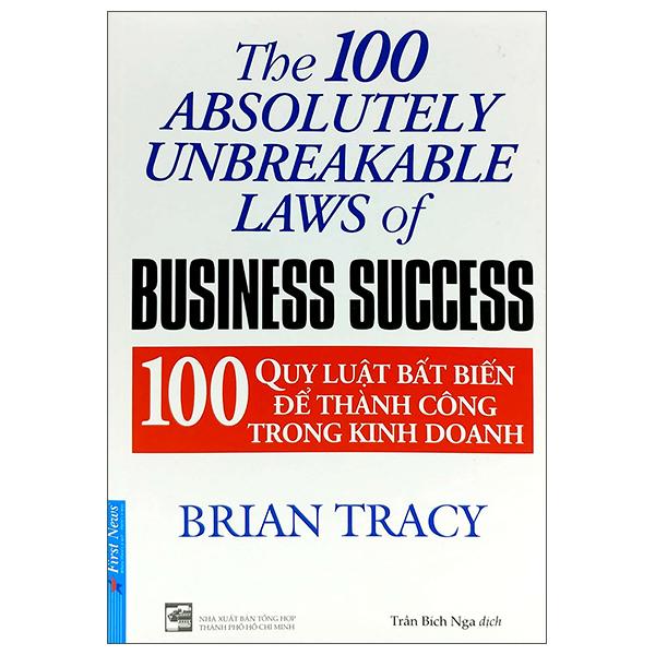 100 Quy Luật Bất Biến Để Thành Công Trong Kinh Doanh Tái Bản 2022
