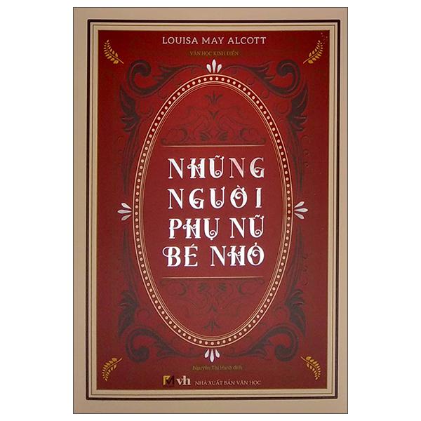 Những Người Phụ Nữ Bé Nhỏ (Bìa Cứng) (Tái Bản 2022)