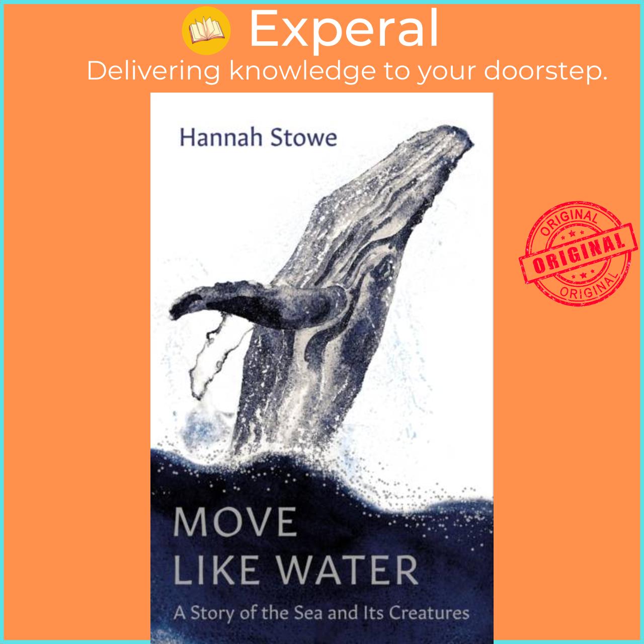 Hình ảnh Sách - Move Like Water - A Story of the Sea and Its Creatures by Hannah Stowe (UK edition, hardcover)