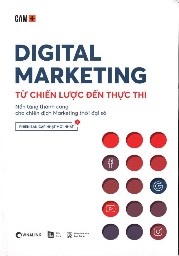 Digital Marketing - Từ Chiến Lược Đến Thực Thi (Tái Bản)