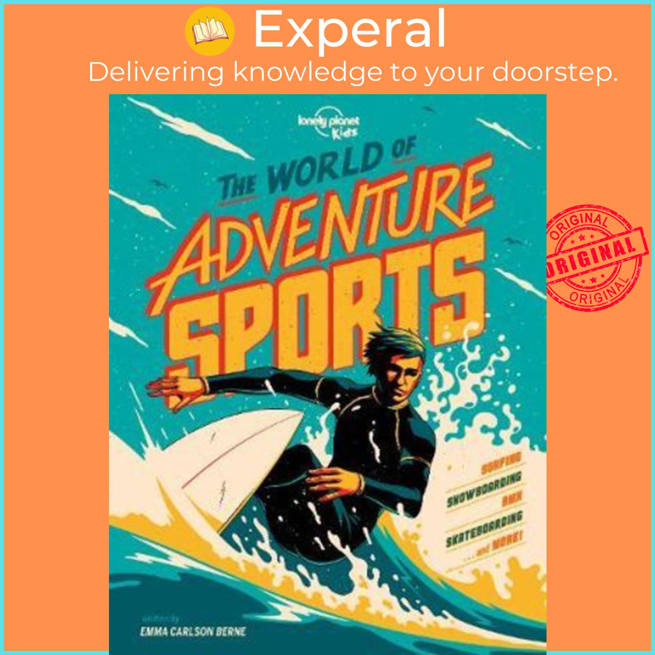 Sách - The World of Adventure Sports by Lonely Planet Kids Emma Carlson Berne Ian Jepson