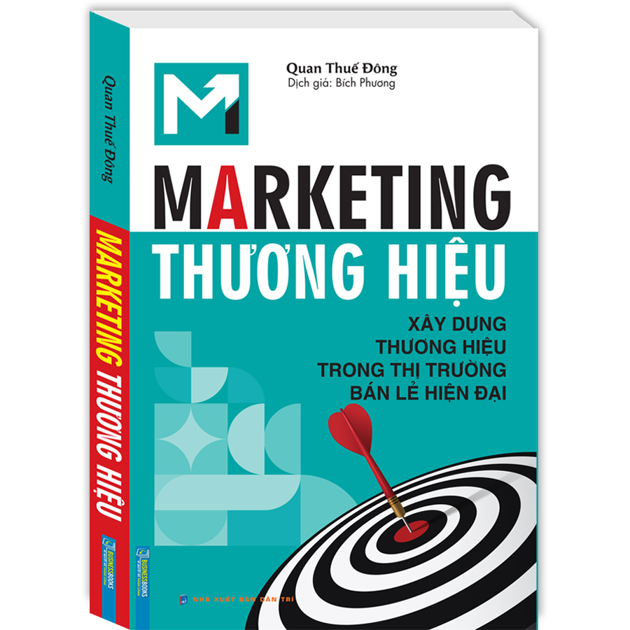 Marketing Thương Hiệu (Xây Dựng Thương Hiệu Trong Thị Trường Bán Lẻ Hiện Đại)