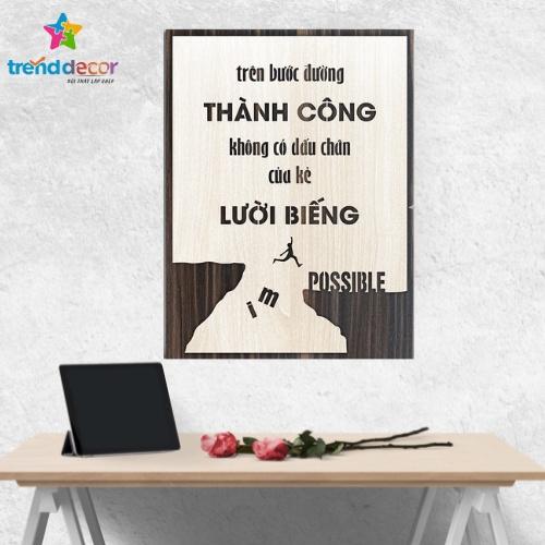 Tranh Gỗ Slogan Tranh Động Lực Trên Bước Đường Thành Công Không Có Dấu Chân Của Kẻ Lười Biếng