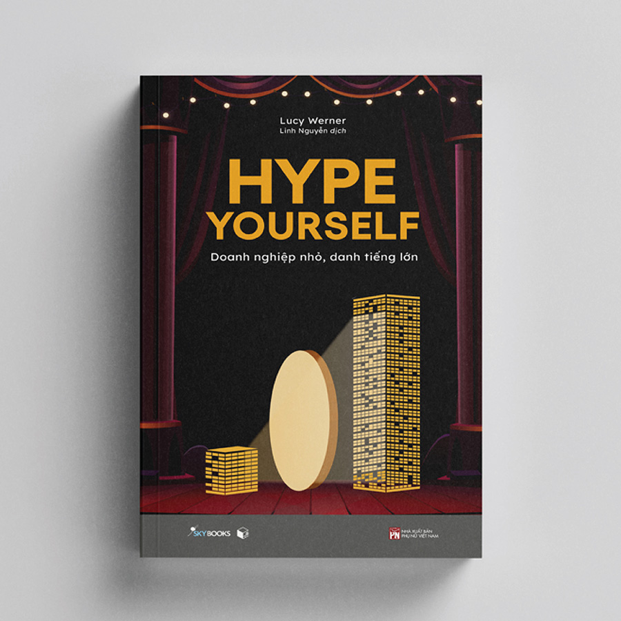 Cuốn sách: Hype Yourself - Doanh Nghiệp Nhỏ, Danh Tiếng Lớn - AZ
