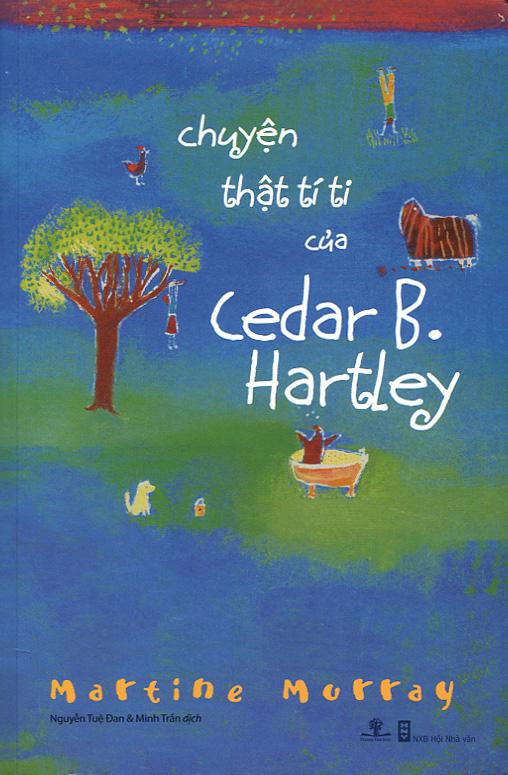 Sách Chuyện Thật Tí Ti Của Cedar B. Hartley