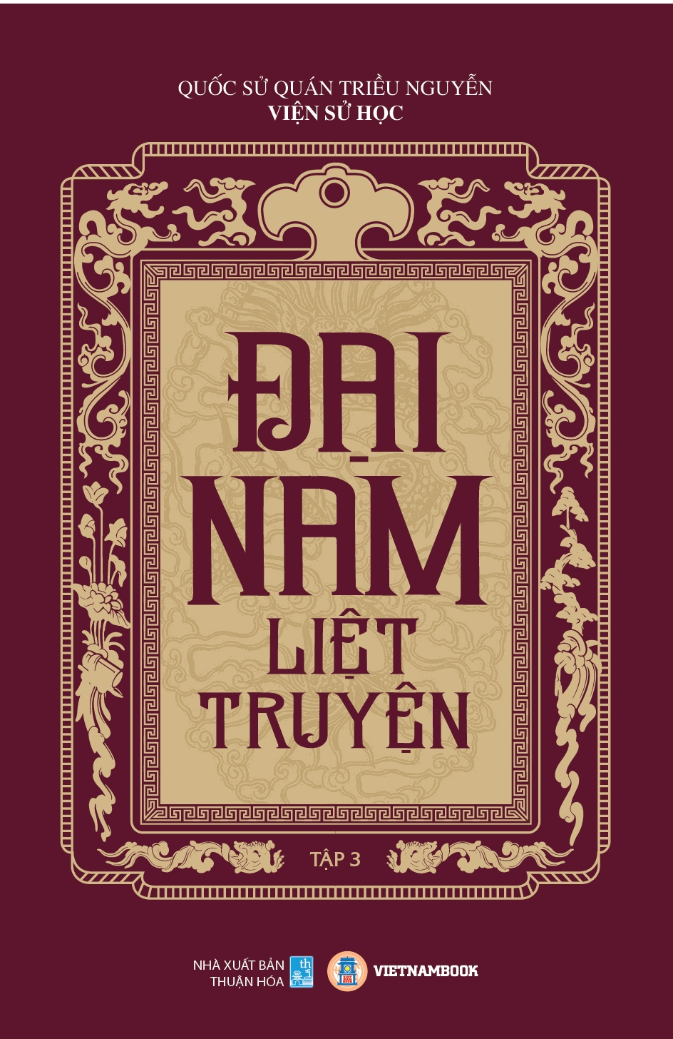 Đại Nam Liệt Truyện (Bộ 7 Tập)