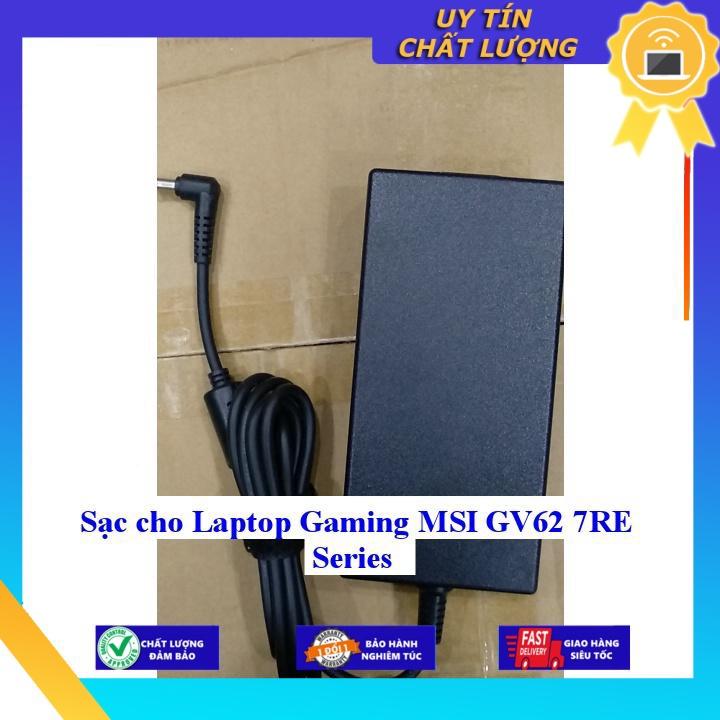 Sạc cho Laptop Gaming MSI GV62 7RE Series - Hàng Nhập Khẩu New Seal