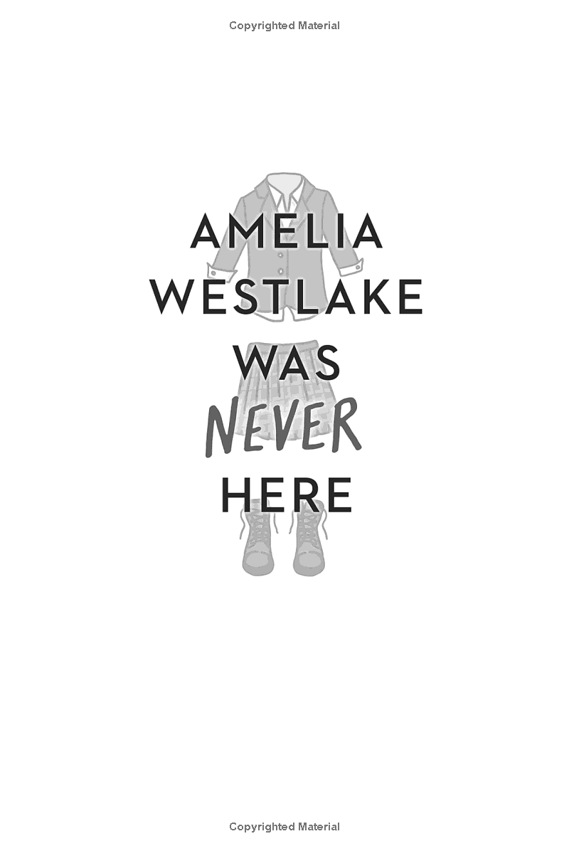 Amelia Westlake Was Never Here