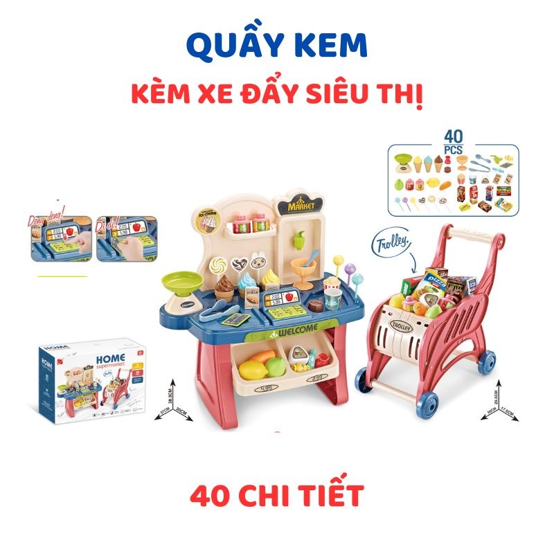 Xe đẩy siêu thị cho bé nhập vai bán hàng kèm đồ chơi quầy kem 40 chi tiết tăng trí thông minh, quà tặng sinh nhật cho bé