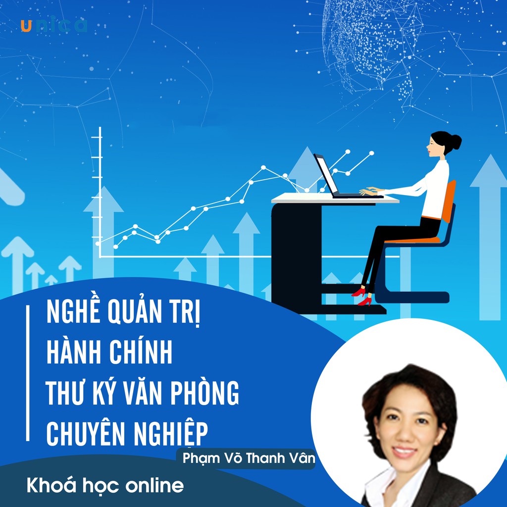 - Khóa học PHÁT TRIỂN CÁ NHÂN- Nghề Quản trị hành chính và Thư ký văn phòng chuyên nghiệp- UNICA