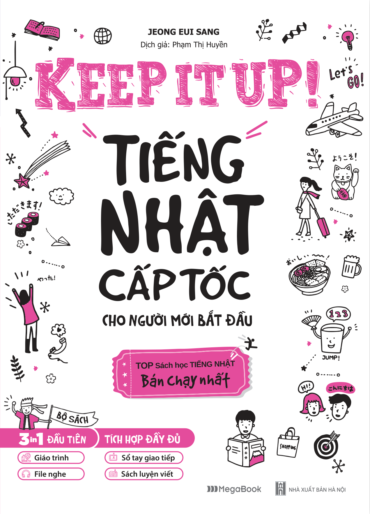 Keep It Up - Tiếng Nhật Cấp Tốc Cho Người Mới Bắt Đầu