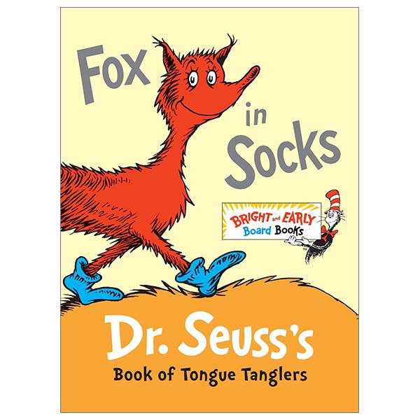 Fox In Socks Dr. Seuss's Book Of Tongue Tanglers (Bright And Early Board Books)