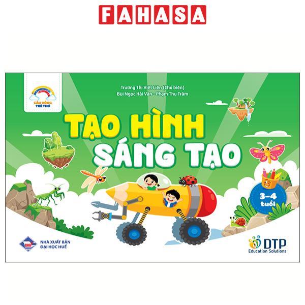 Sách - Cầu Vồng Trẻ Thơ - Tạo Hình Sáng Tạo - Dành Cho Trẻ 3-4 Tuổi