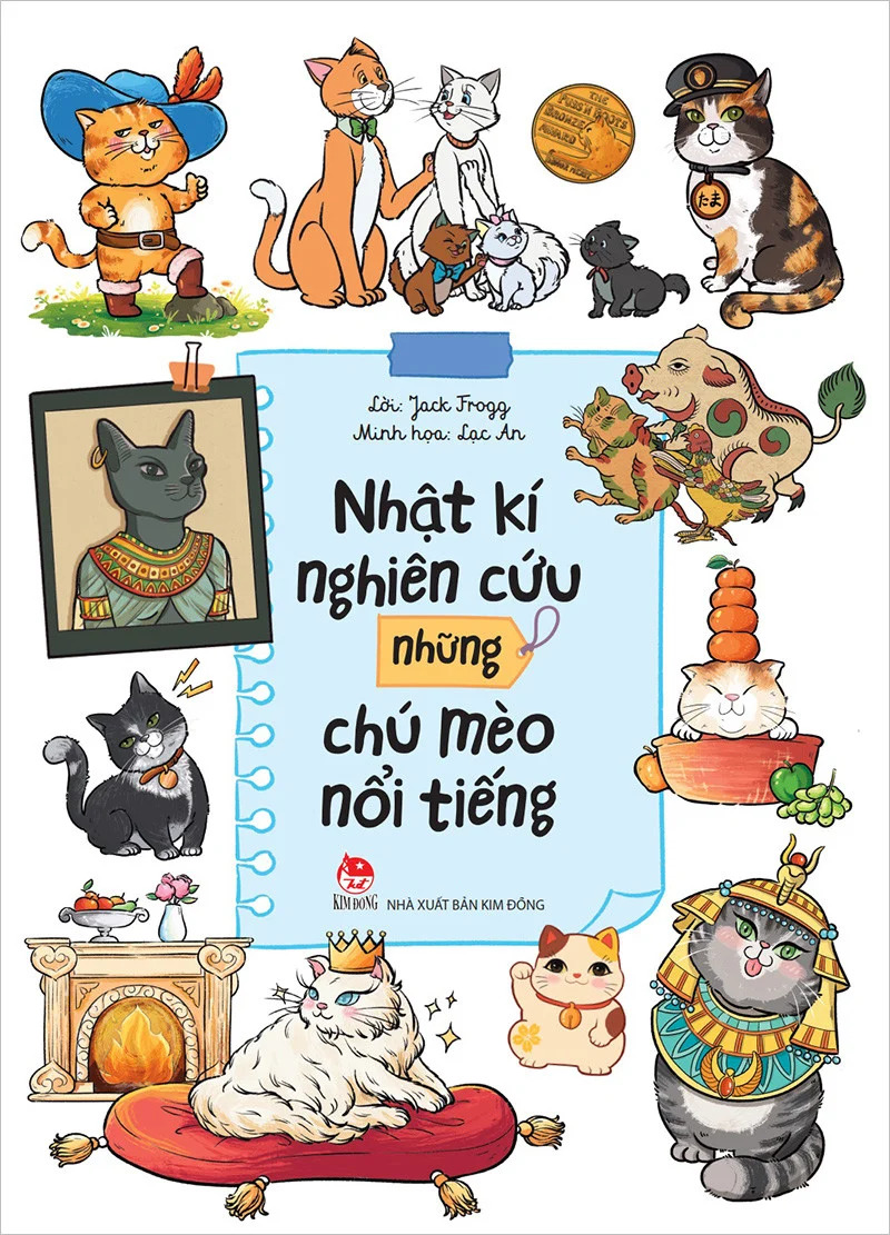 NHẬT KÍ NGHIÊN CỨU NHỮNG CHÚ MÈO NỔI TIẾNG (NXB KIM ĐỒNG)