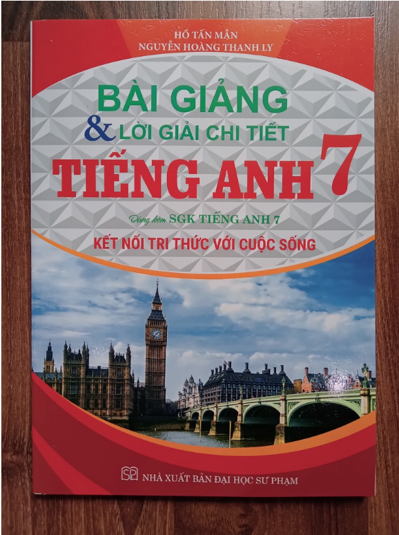 Sách - Bài giảng và lời giải chi tiết Tiếng Anh 7 Kết nối chi thức và cuộc sống