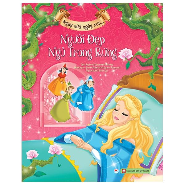 Người Đẹp Ngủ Trong Rừng - Ngày Xửa Ngày Xưa Tái Bản 2019