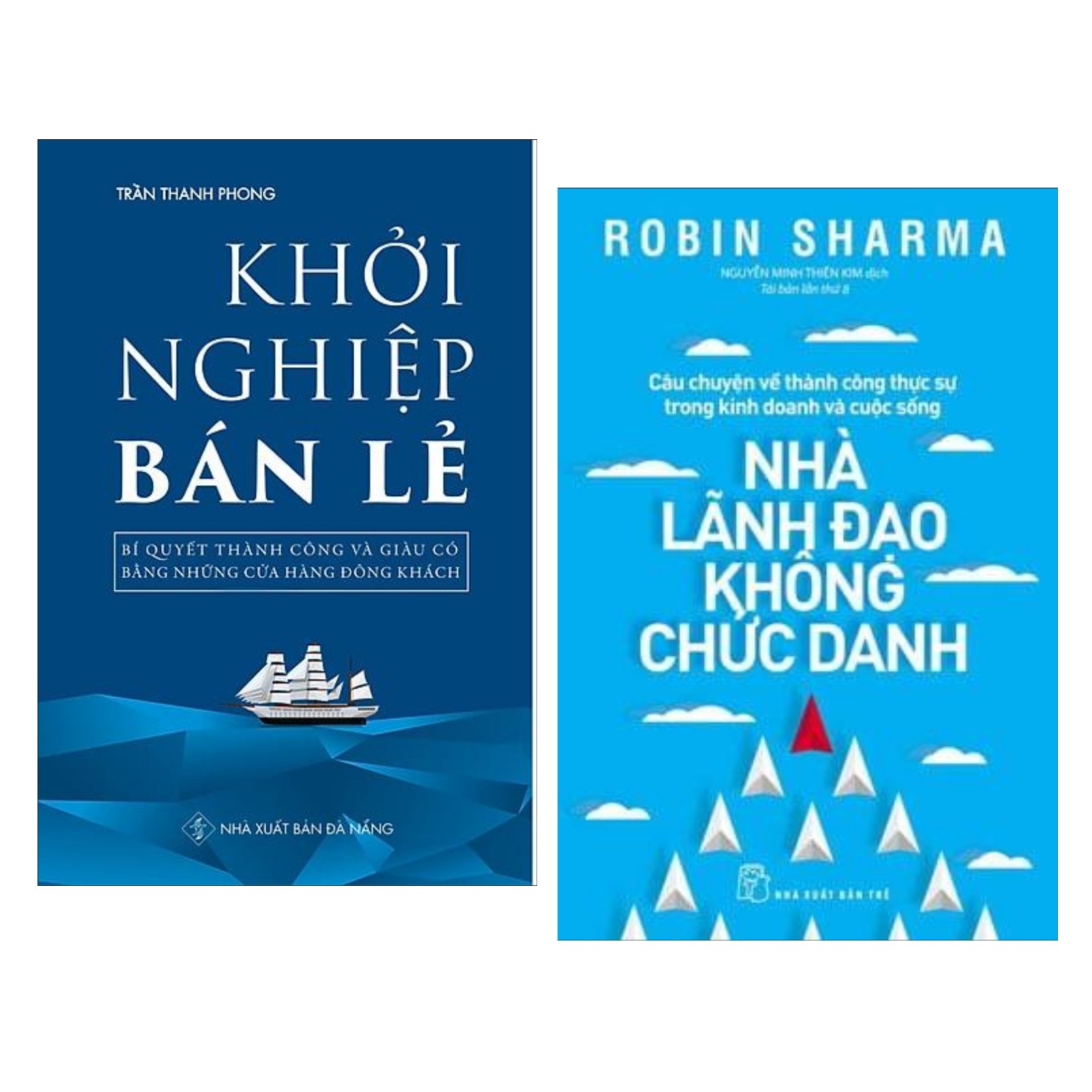 Combo Sách Lãnh Đạo: Nhà Lãnh Đạo Không Chức Danh + Khởi Nghiệp Bán Lẻ (Sách Kinh Tế)