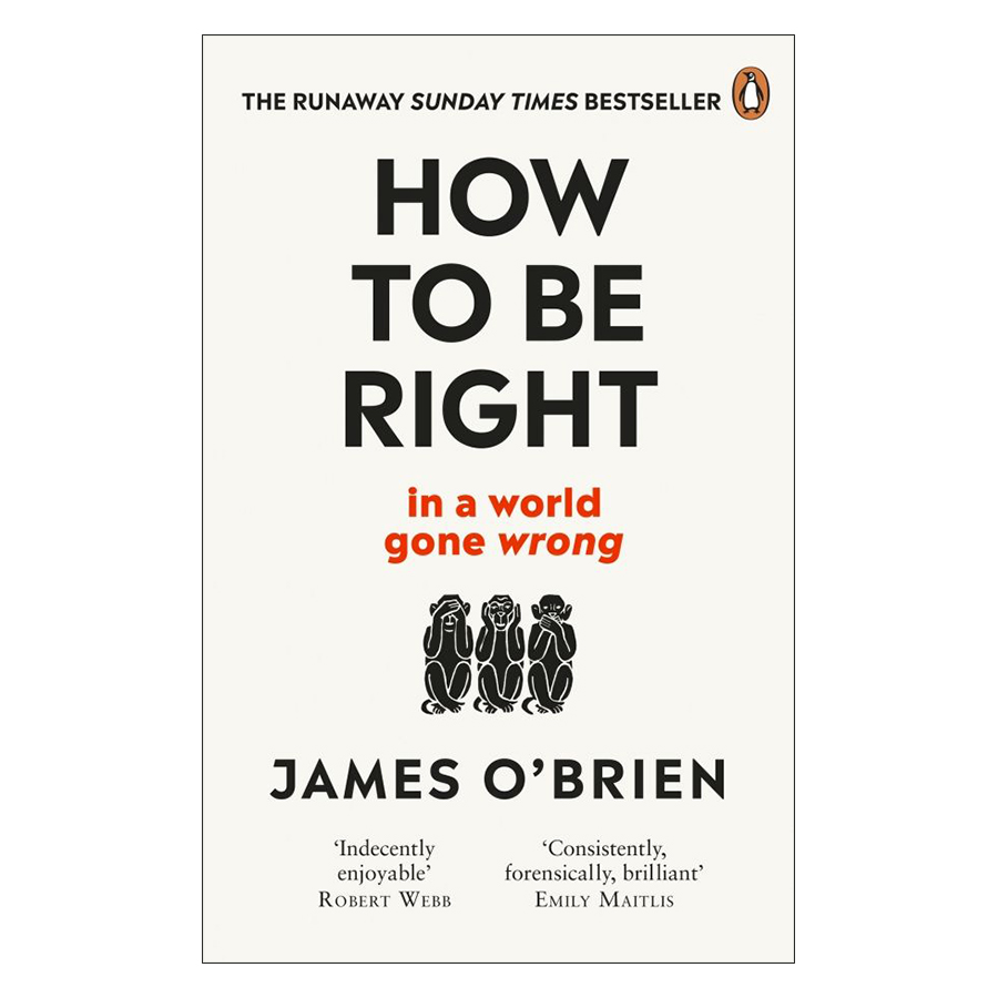 How To Be Right: ... In A World Gone Wrong