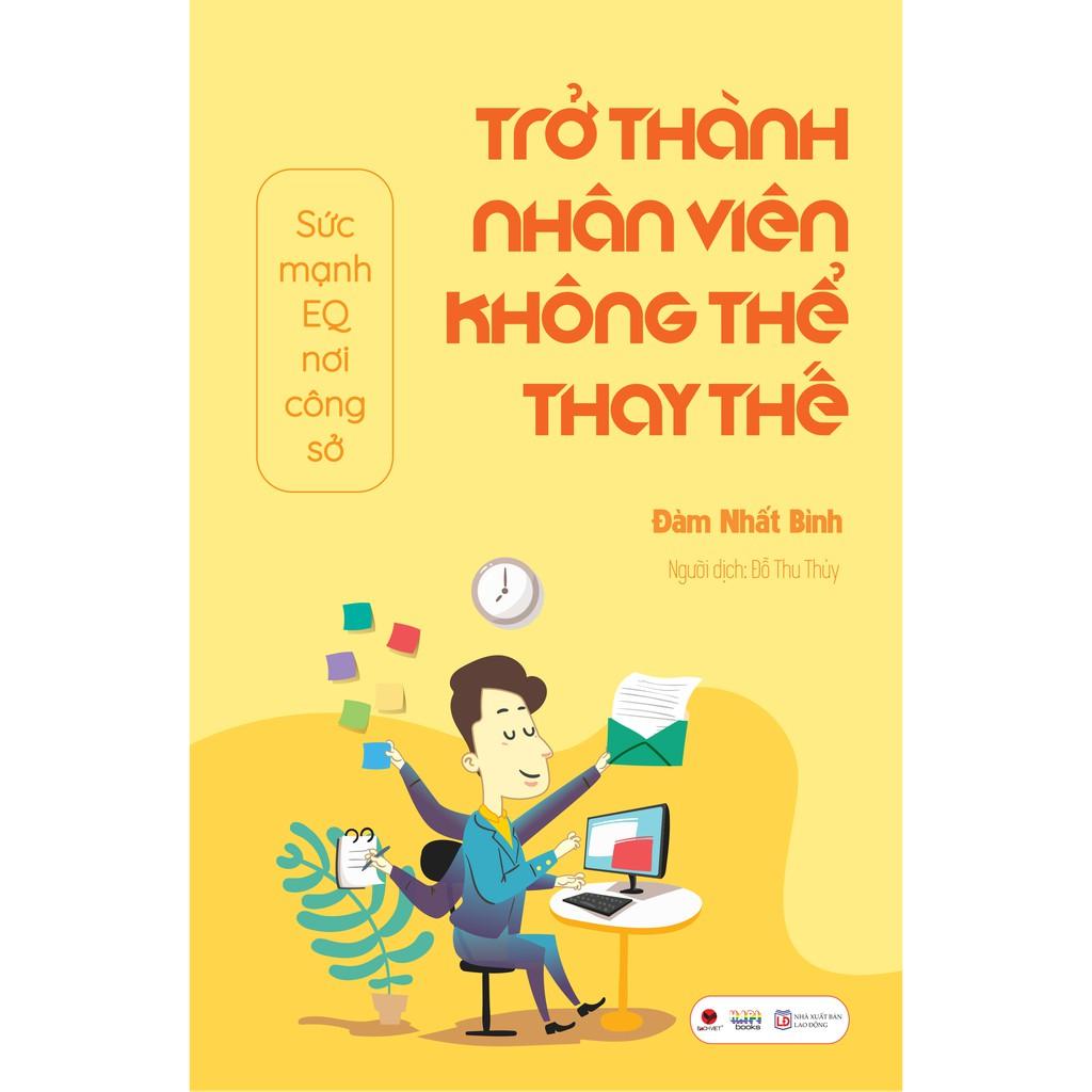 Trở thành nhân viên không thể thay thế