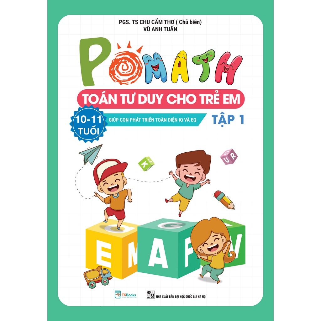 Bộ Pomath - Toán Tư Duy Cho Trẻ Em 10 - 11 Tuổi (Tập 1 + 2) (Bộ 2 Tập)