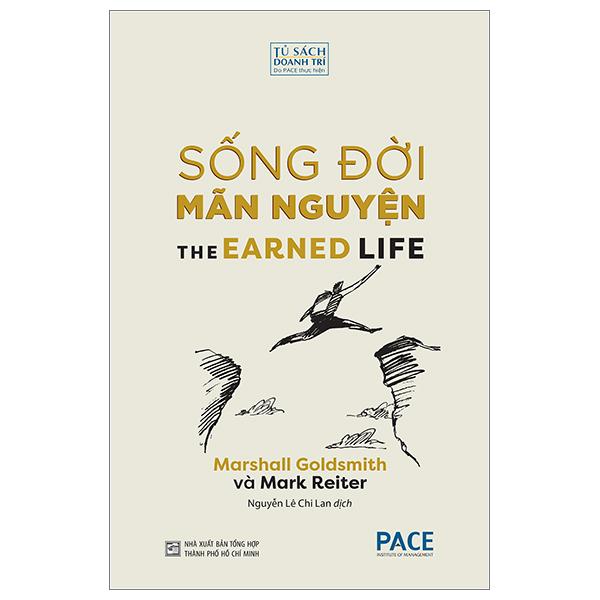 Sống Đời Mãn Nguyện The Earned Life - Bìa Mềm