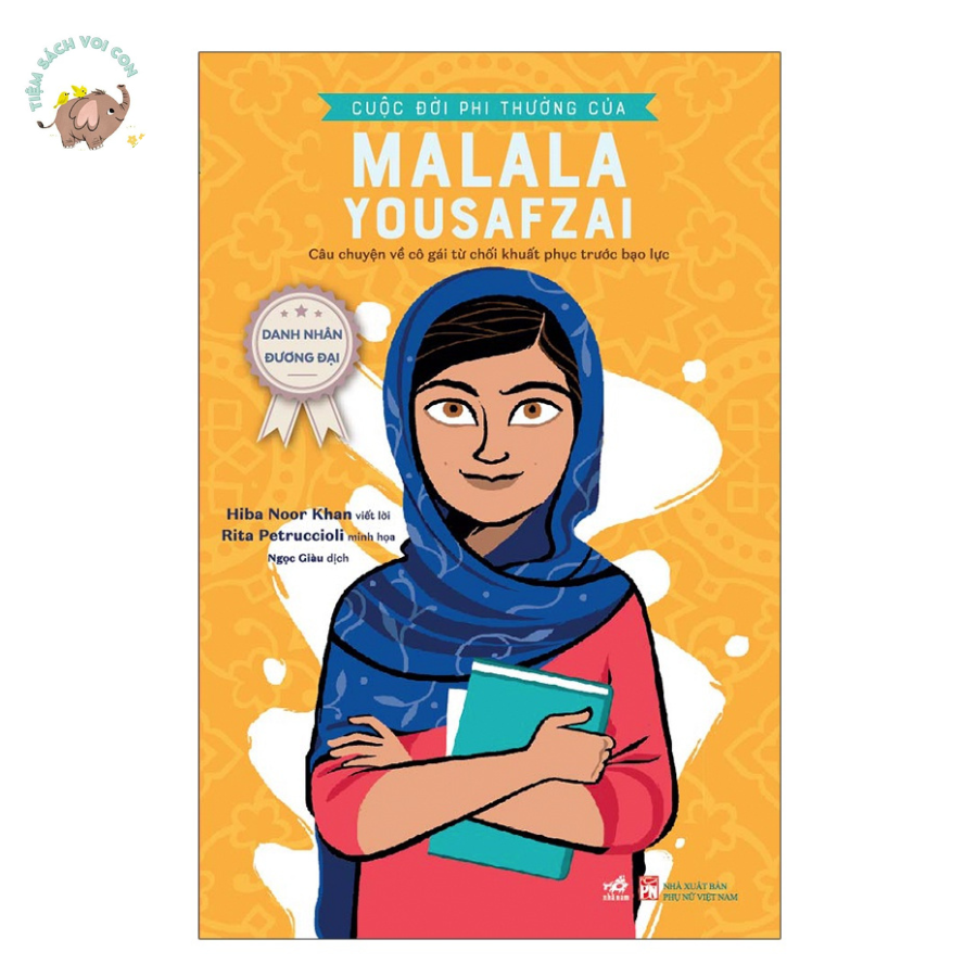 Sách - Danh nhân đương đại - Cuộc Đời Phi Thường Của Malala Yousafzai
