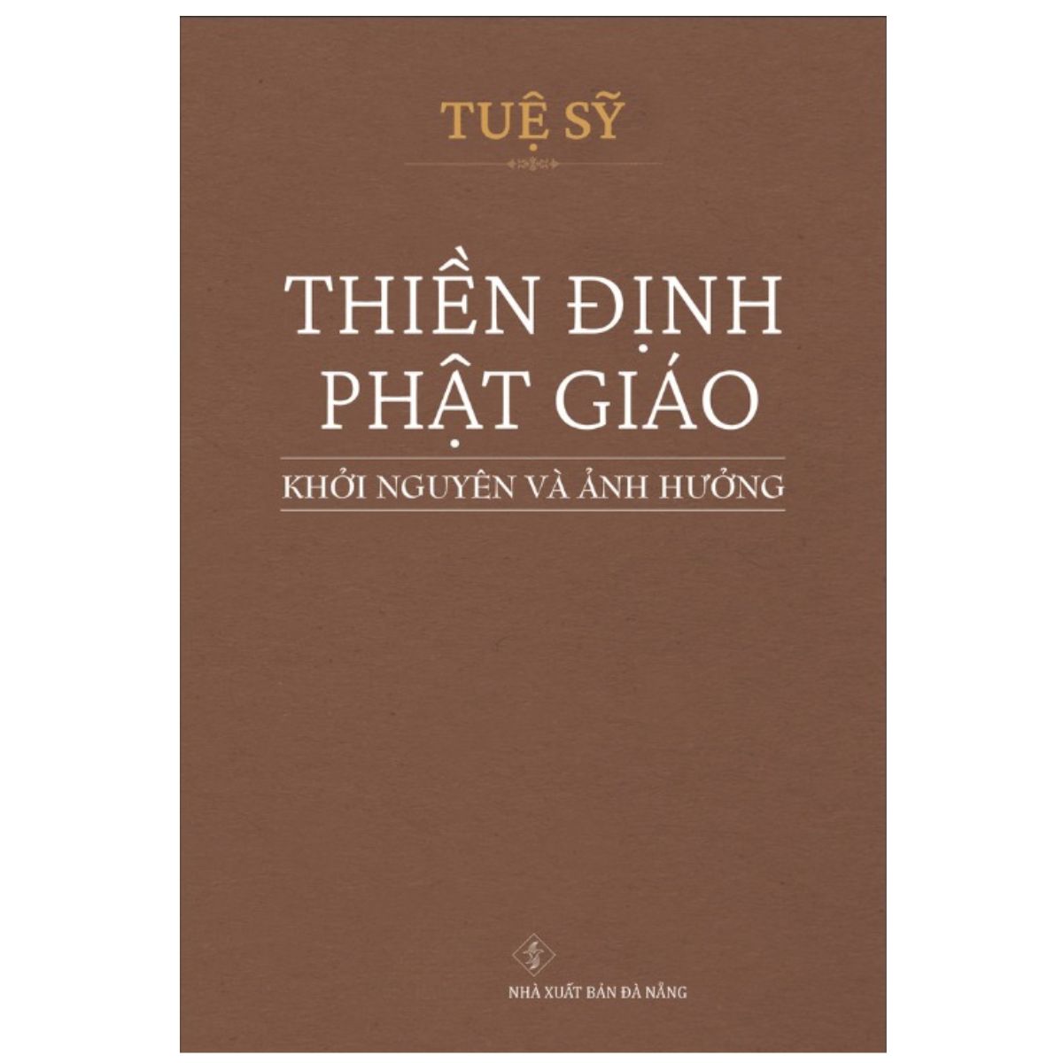 Thiền Định Phật Giáo - Khởi Nguyên Và Ảnh Hưởng (Tb 2024)