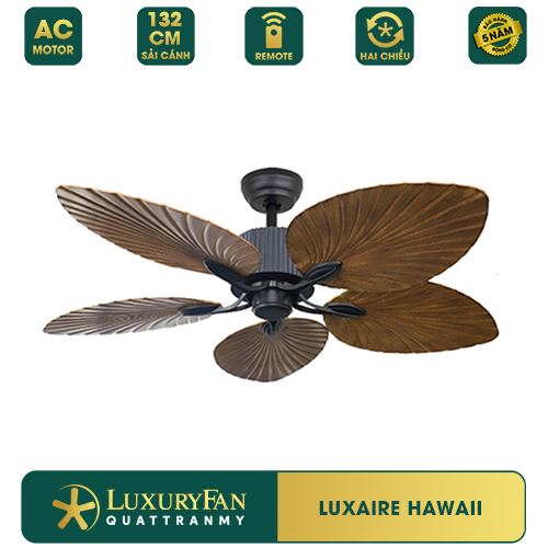 Quạt trần phong cách nhiệt đới LUXAIRE HAWAII - 5 Cánh nhựa, điều khiển từ xa - Hàng chính hãng