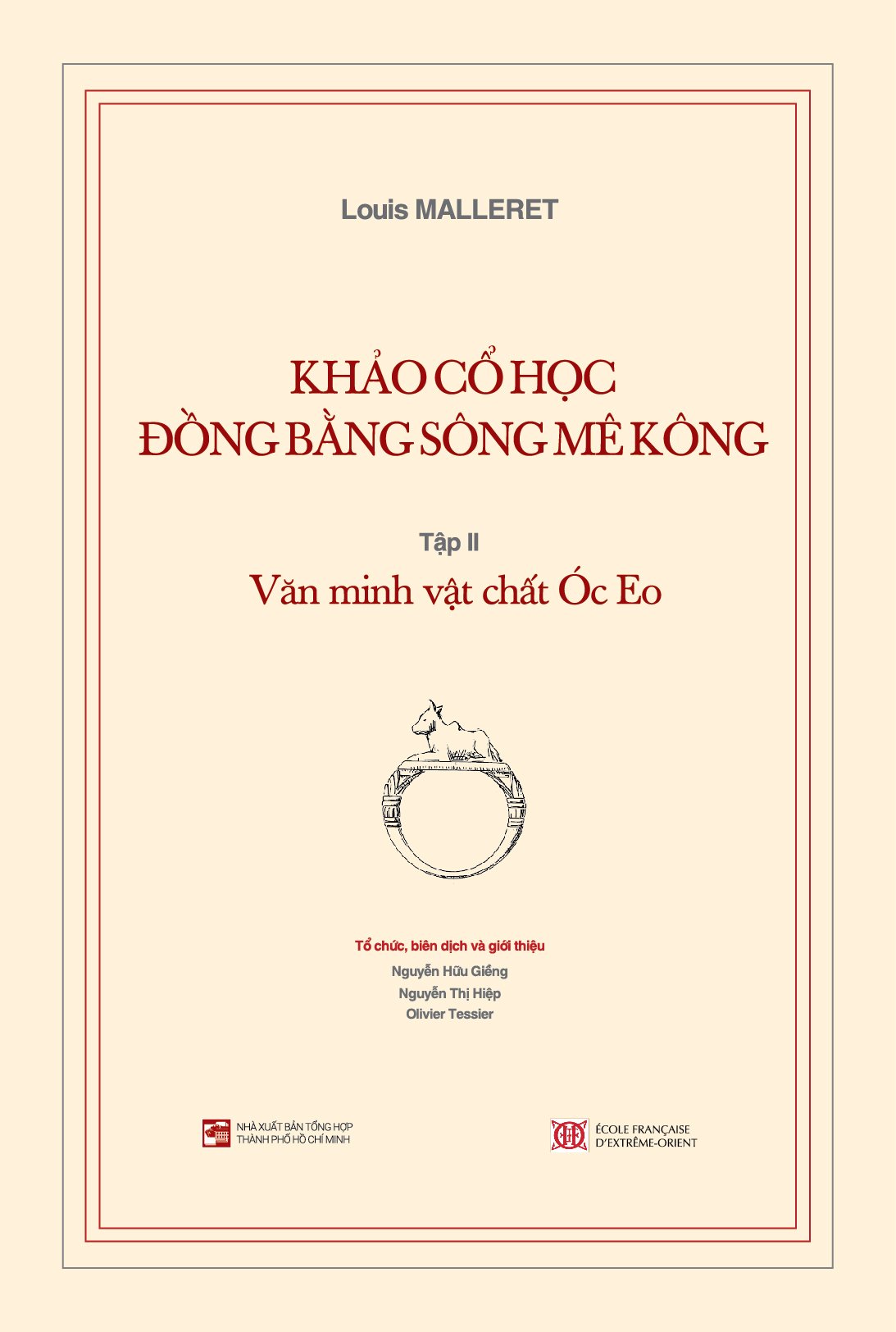 Khảo cổ học Đồng bằng sông Mê Kông, Tập II: Văn minh vật chất Óc Eo