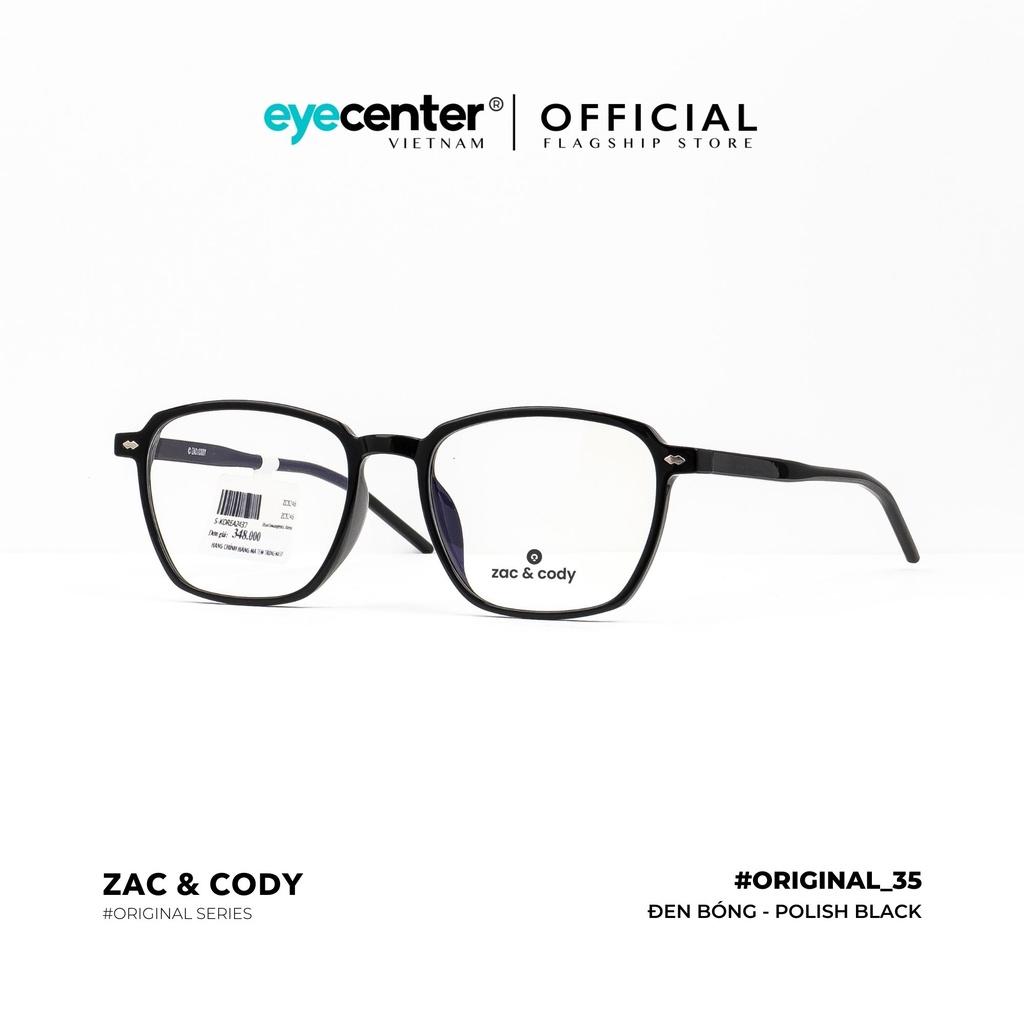 Gọng kính cận nam nữ B35-S chính hãng ZAC CODY B35 lõi thép chống gãy nhập khẩu by Eye Center Vietnam