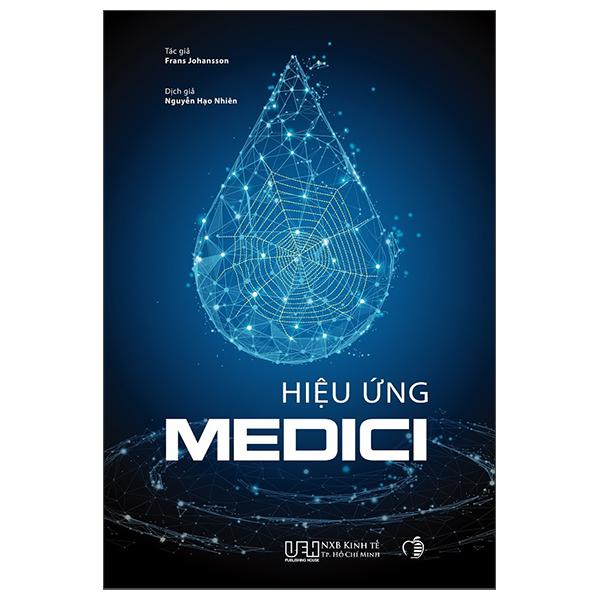 Hiệu Ứng Medici – Nơi Sáng Tạo Bắt Đầu Tái Bản 2022