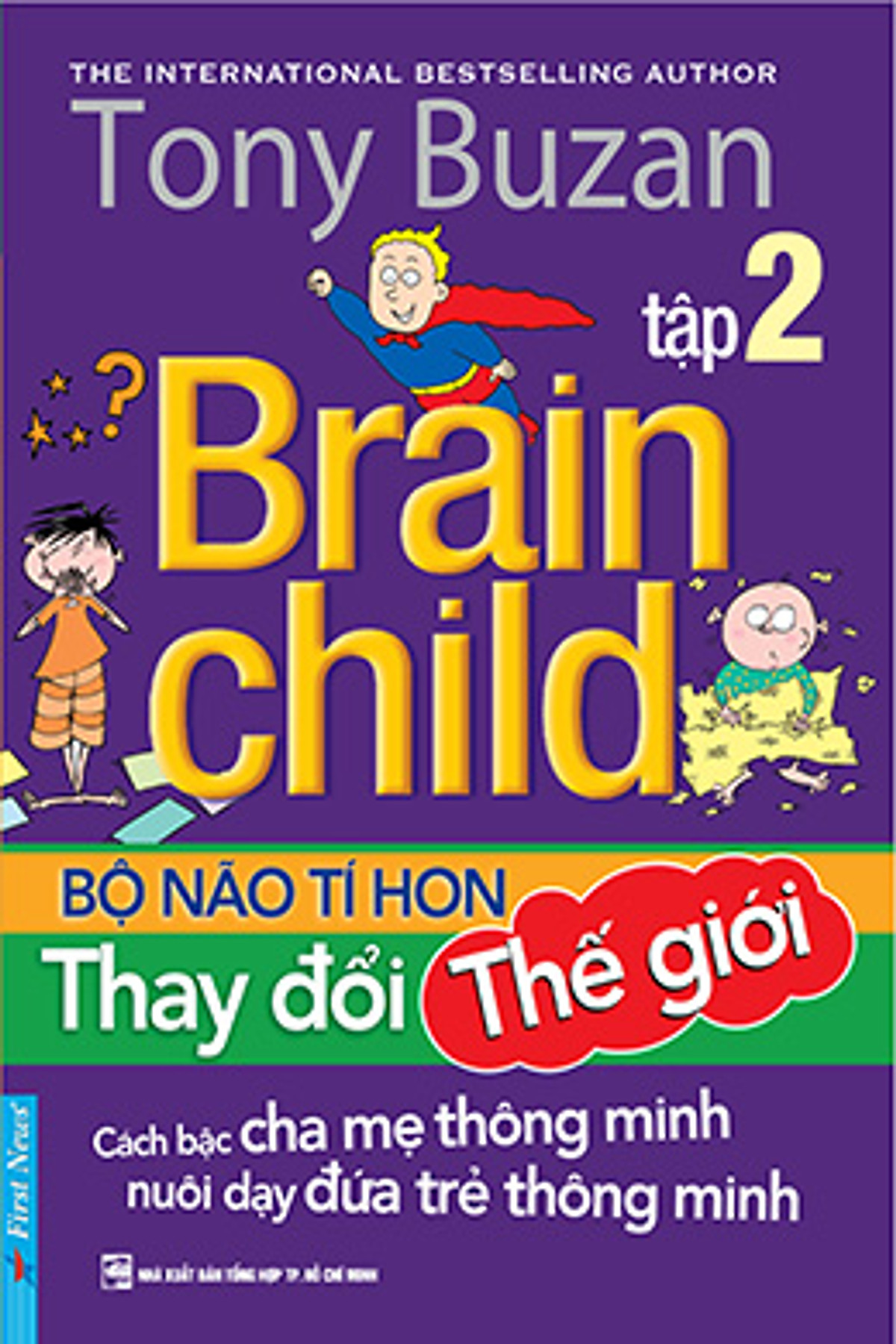 Combo 2 cuốn sách: Tony Buzan - Bộ Não Tí Hon Thay Đổi Thế Giới (Tập 2) +  Học Khôn Ngoan Mà Không Gian Nan