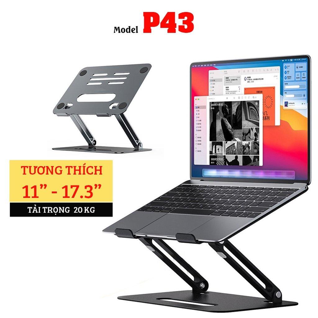 Giá đỡ laptop tablet bằng nhôm 11 - 17.3 Inch - Đế tản nhiệt nâng Laptop - máy tính bảng - Ip Model: P43P -DC4671