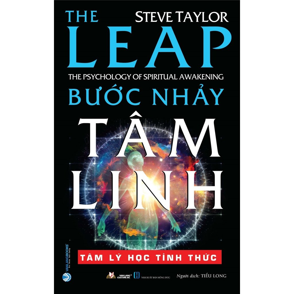 BƯỚC NHẢY TÂM LINH - Tâm Lý Học Tỉnh Thức - Steve Taylor - Tiểu Long dịch -