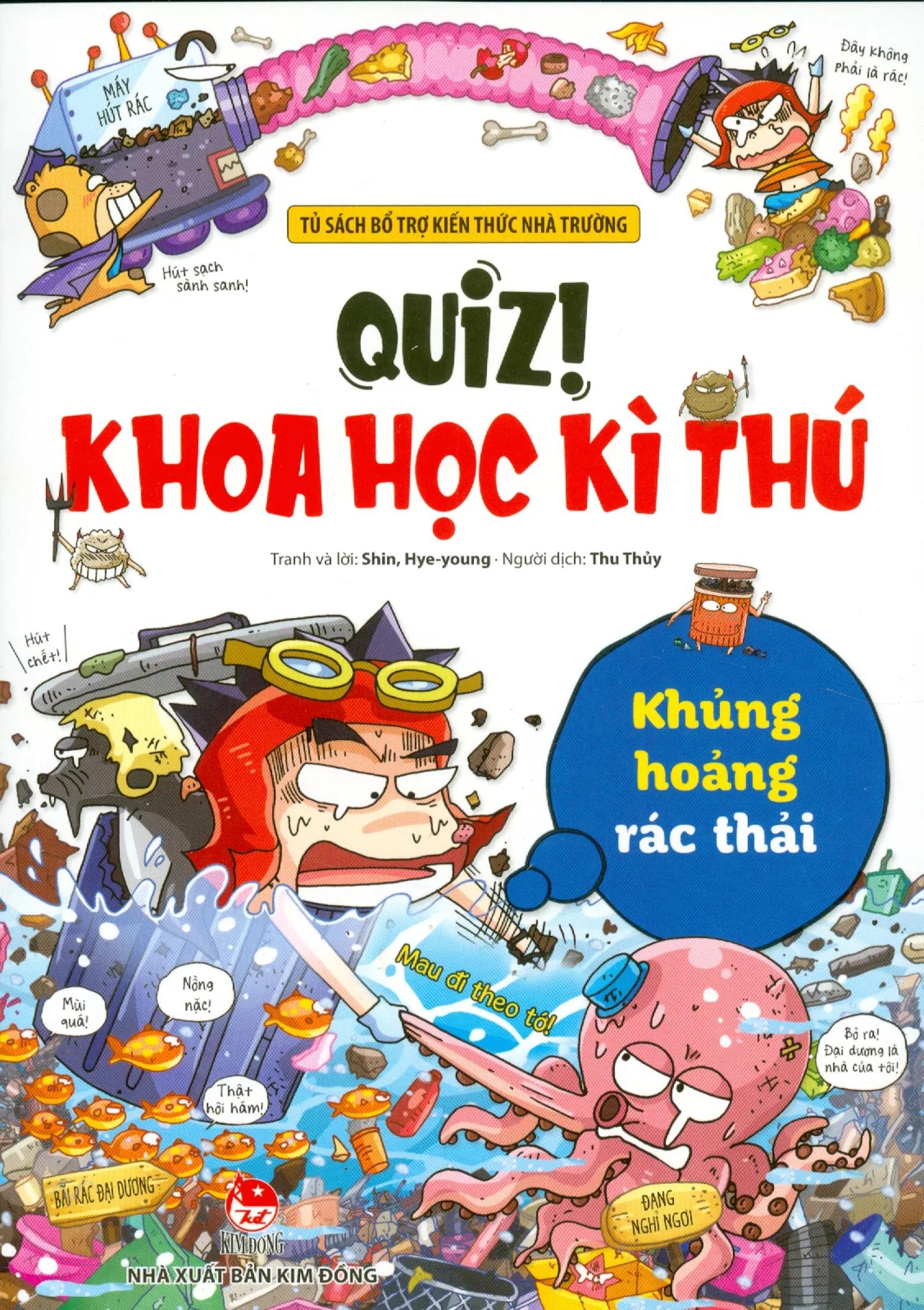 Quiz! Khoa học kì thú – Khủng hoảng rác thải