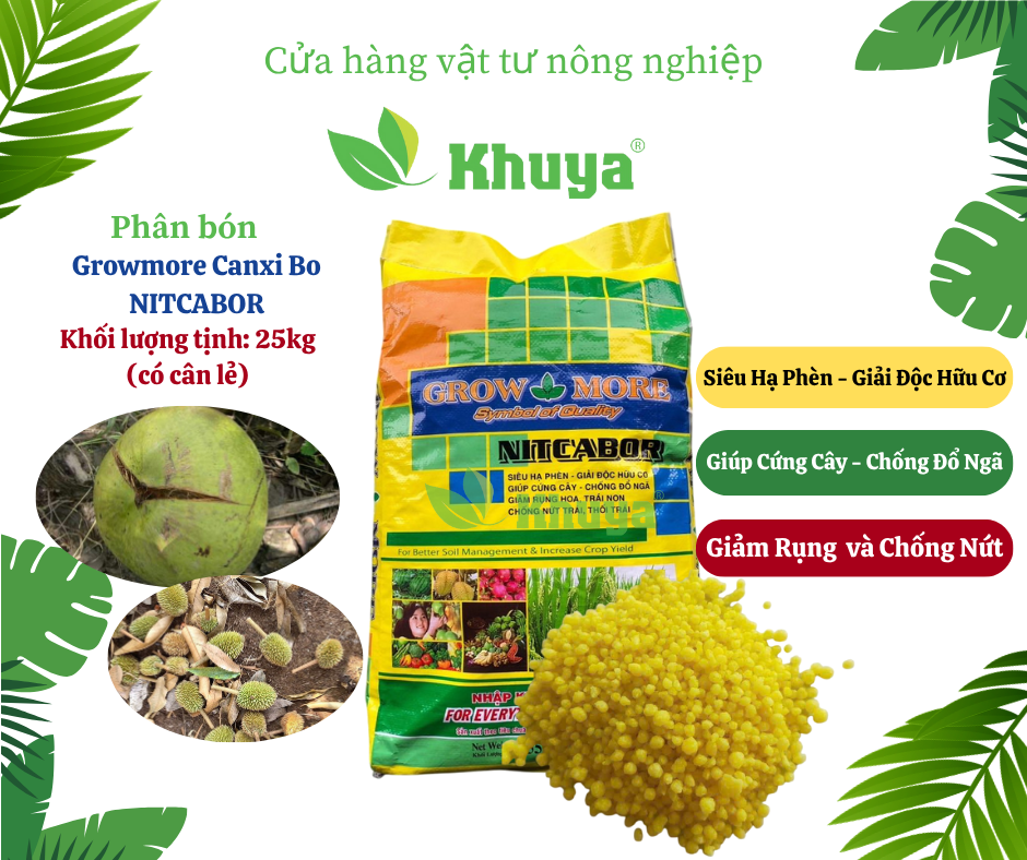 Cân lẻ 1kg Phân bón Growmore Canxi Bo NITCABOR Ngừa Thối và Nứt Trái