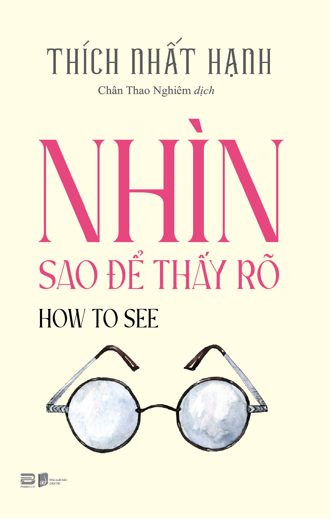 How To See - Nhìn Sao Để Thấy Rõ (Sách Bỏ Túi)