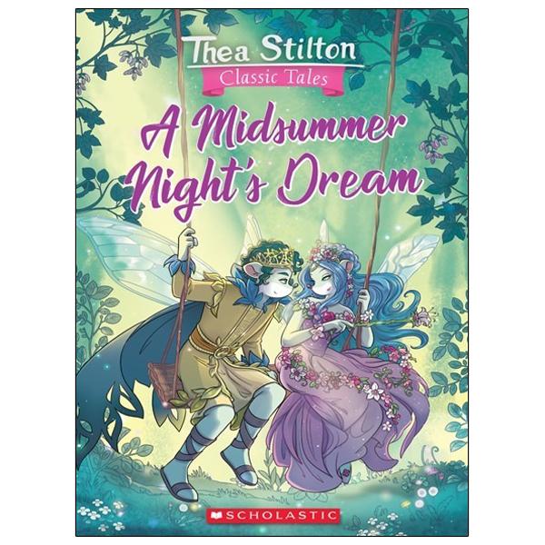 Sách ngoại văn: Thea Stilton Classic Tales - A Midsummer Night's Dream