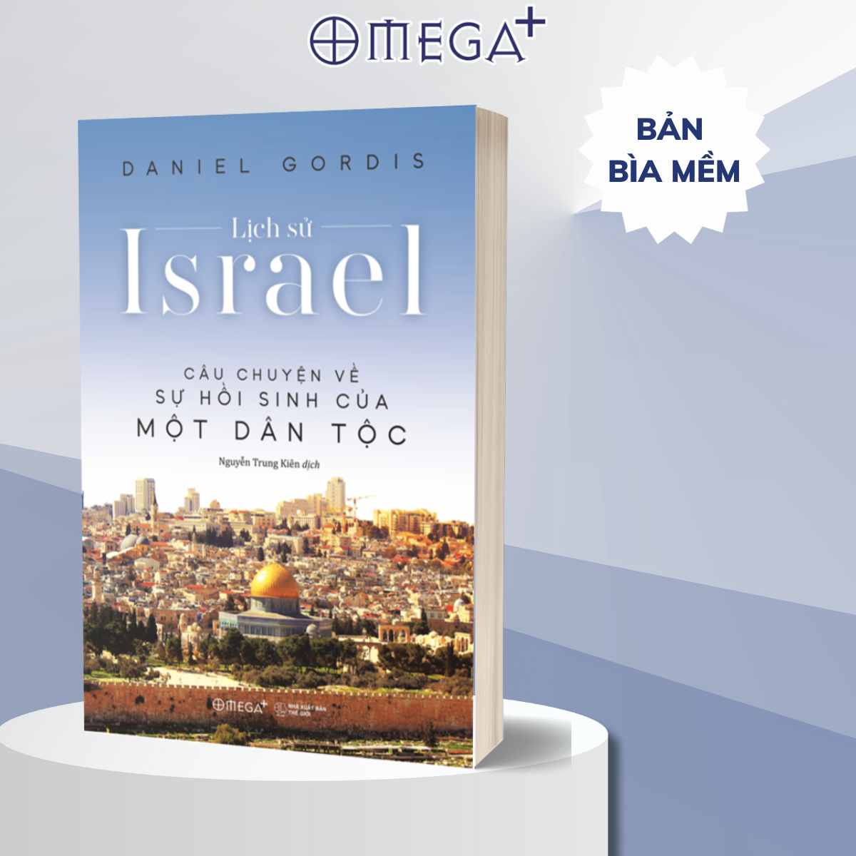 Lịch Sử Israel - Câu Chuyện Về Sự Hồi Sinh Của Một Dân Tộc