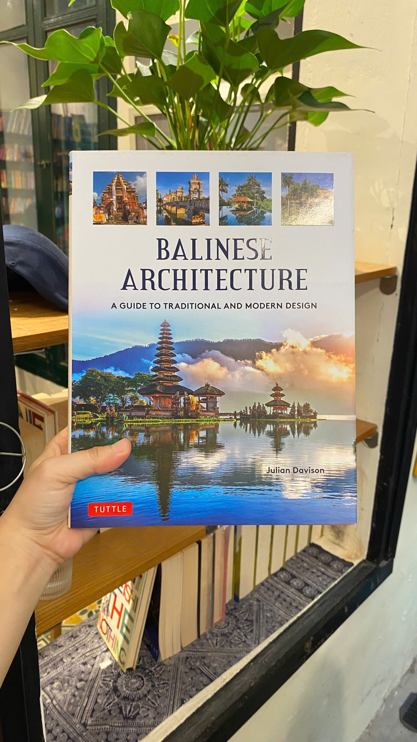 Sách - Balinese Architecture: A Guide to Traditional & Modern Balinese Design | Kiến trúc/ Ngoại văn