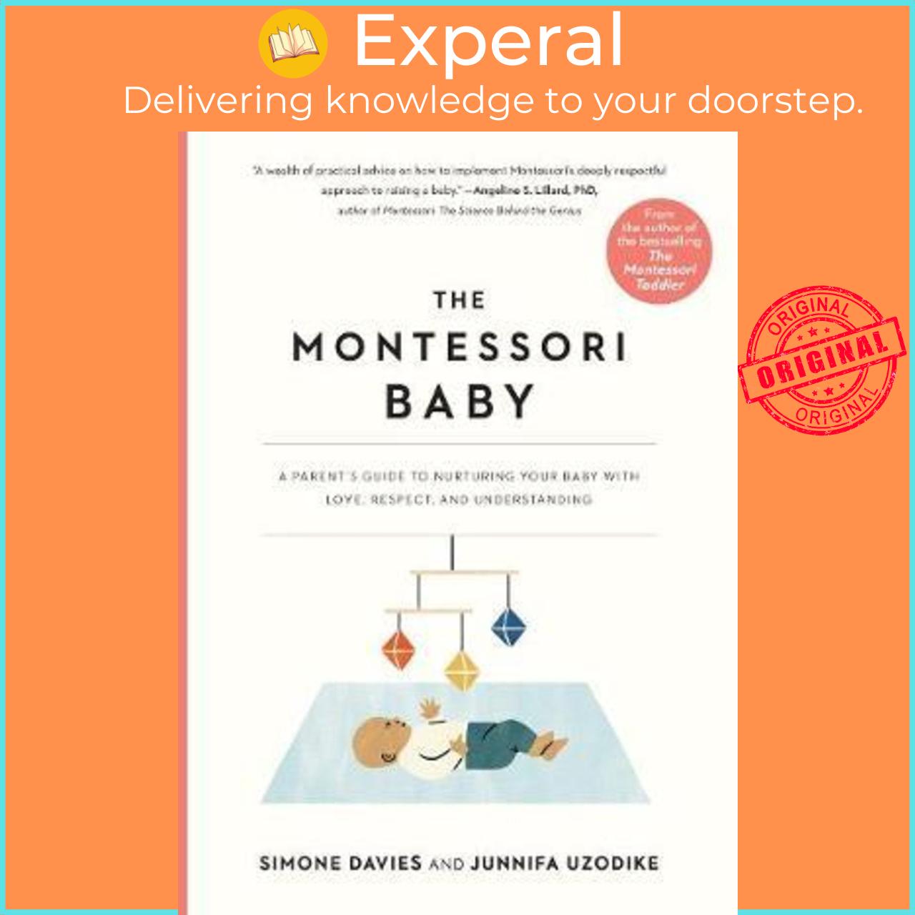 Hình ảnh Sách - The Montessori Baby : A Parent's Guide to by Simone Davies Junnifa Uzodike Sanny Van Loon (US edition, paperback)