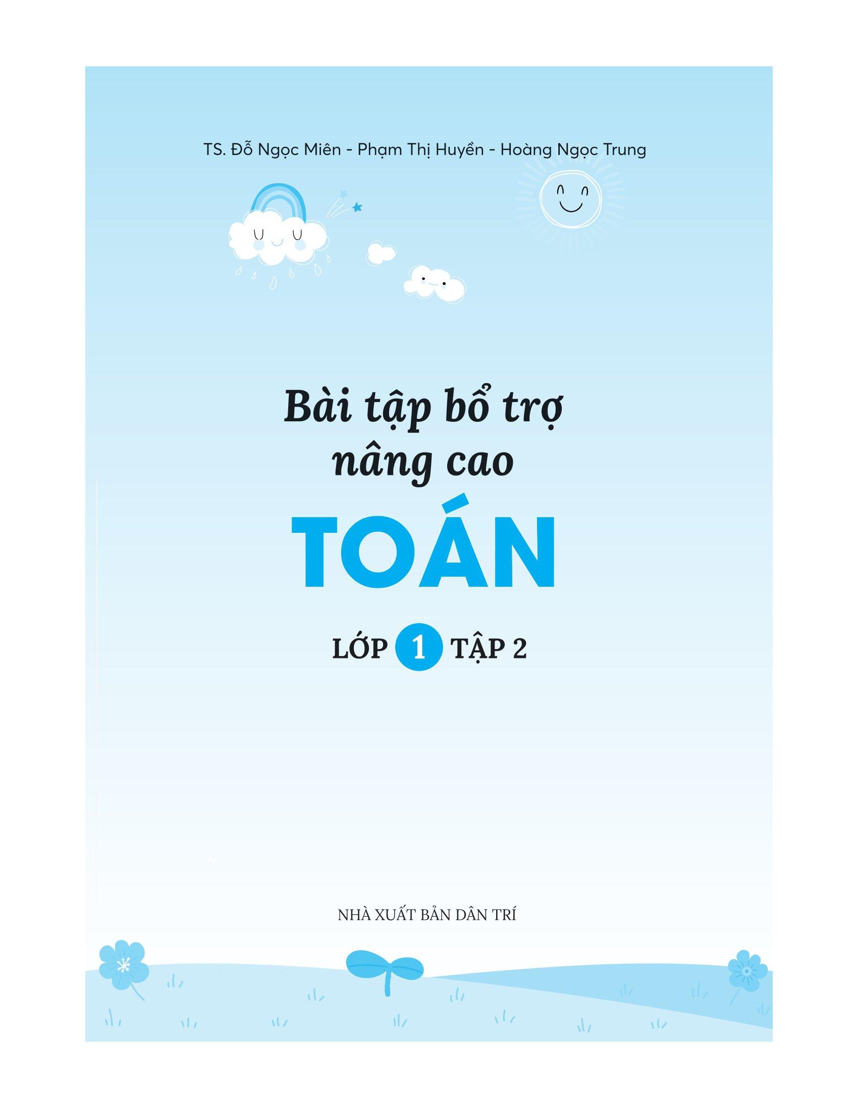 Bài Tập Bổ Trợ Nâng Cao Toán Lớp 1 - Tập 2 (Bám Sát SGK Kết Nối Tri Thức Với Cuộc Sống)