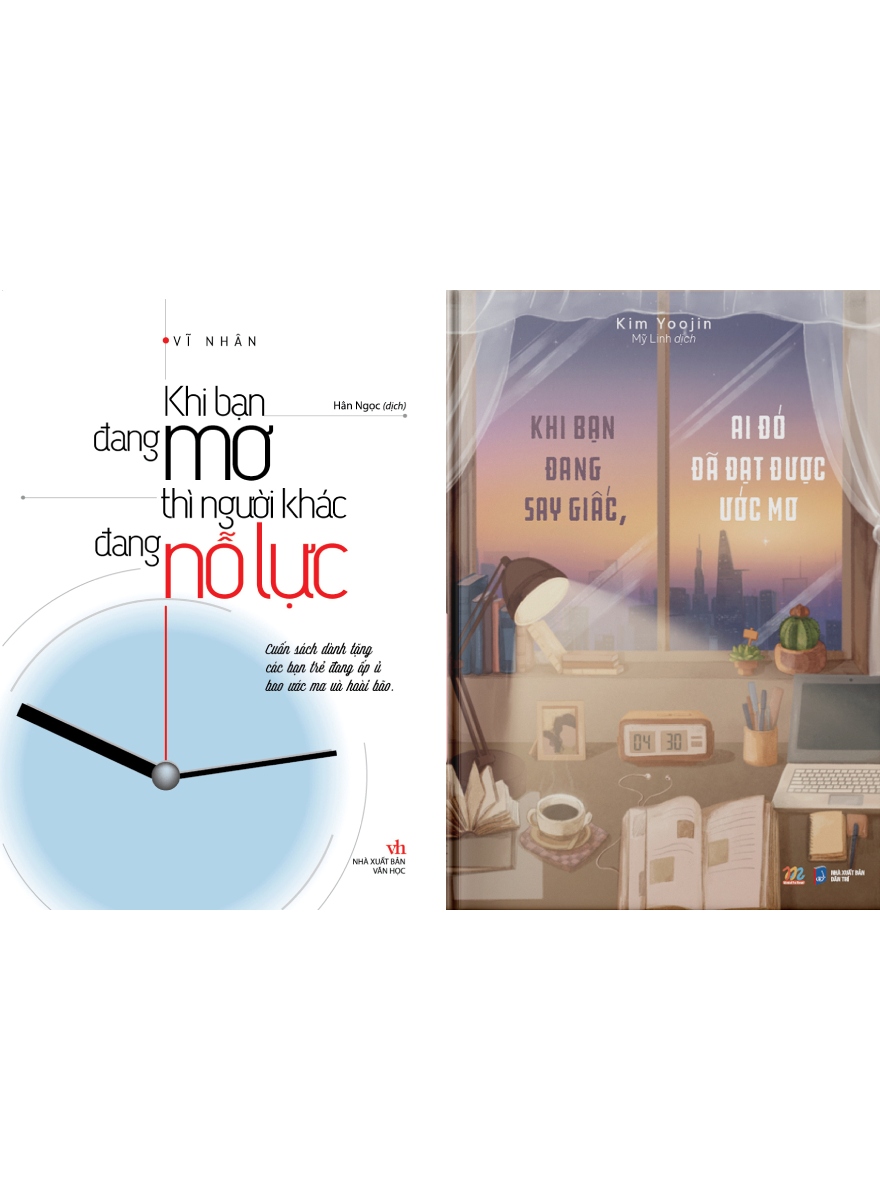 Combo Khi Bạn Đang Mơ Thì Người Khác Đang Nỗ Lực + Khi Bạn Đang Say Giấc, Ai Đó Đã Đạt Được Ước Mơ _AZ