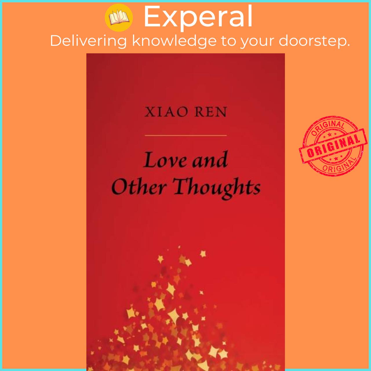 Sách - Love And Other Thoughts by Xiao Ren (UK edition, paperback)