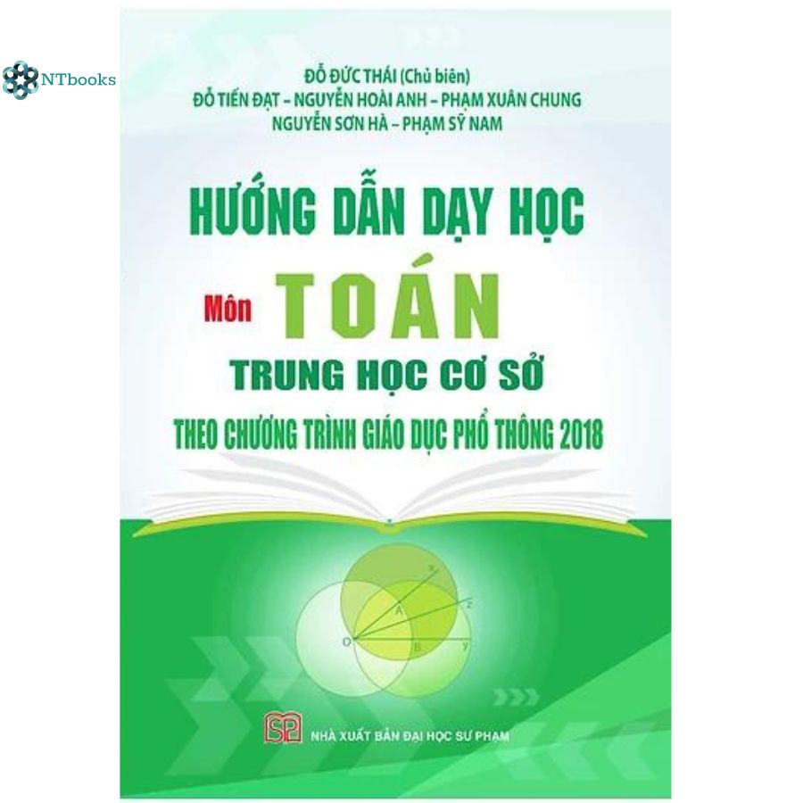 Hướng Dẫn Dạy Học Môn Toán + Ngữ Văn Trung Học Cơ Sở Theo Chương Trình Giáo Dục Phổ Thông 2018
