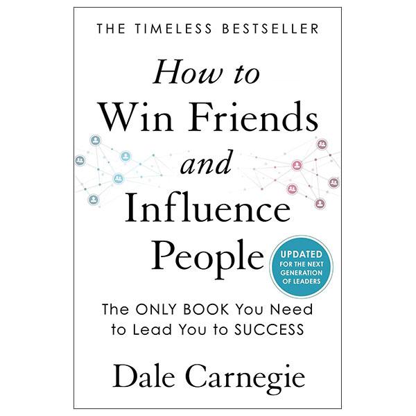 Sách ngoại văn: How To Win Friends And Influence People