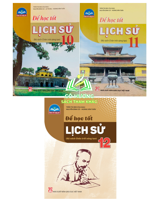 Sách - Bộ để học tốt lịch sử lớp 10 - 11 - 12 (Chân trời sáng tạo)
