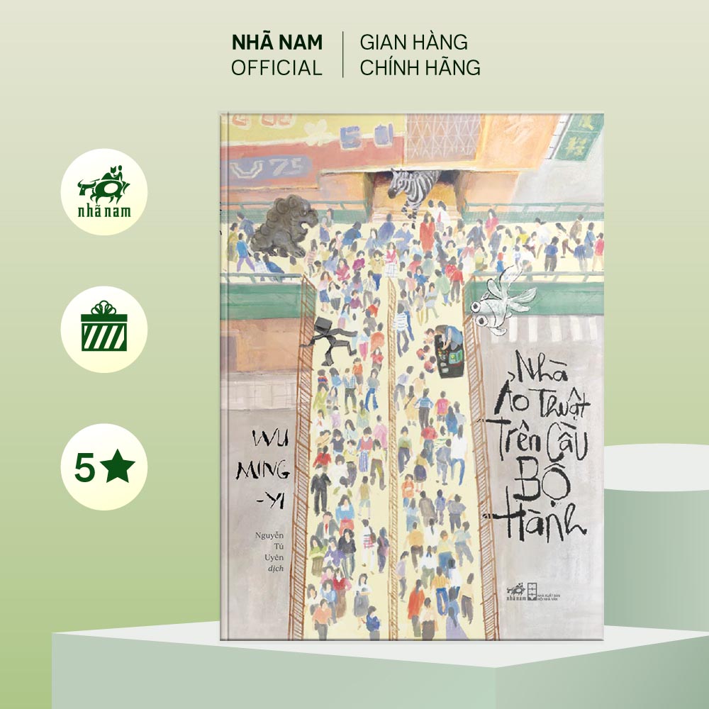 Sách - Nhà ảo thuật trên cầu bộ hành (Wu Ming-Yi Ngô Minh Ích) (Nhã Nam Official)