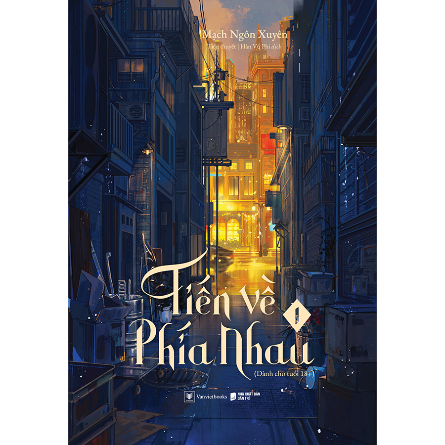 Tiến Về Phía Nhau (Tập 1)