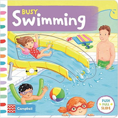 Busy Swimming : Push, Pull and Slide the Scenes to Bring the Swimming Pool to Life!